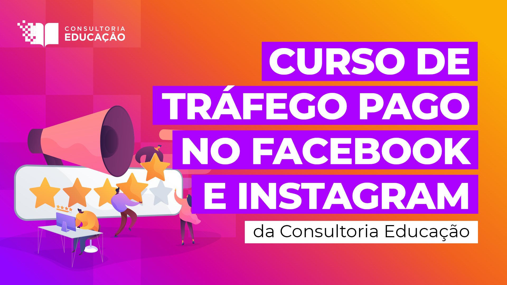 Curso De Tr Fego Pago No Facebook E Instagram Da Consultoria Educa O